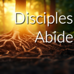 Disciples Abide